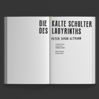 Brotlos Kalte Schulter des Labyrinths Peter Simon Altmann Florian Althans